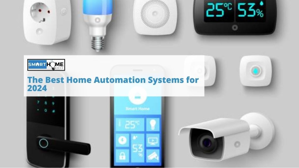 featured image of the The Best Home Automation Systems for 2024