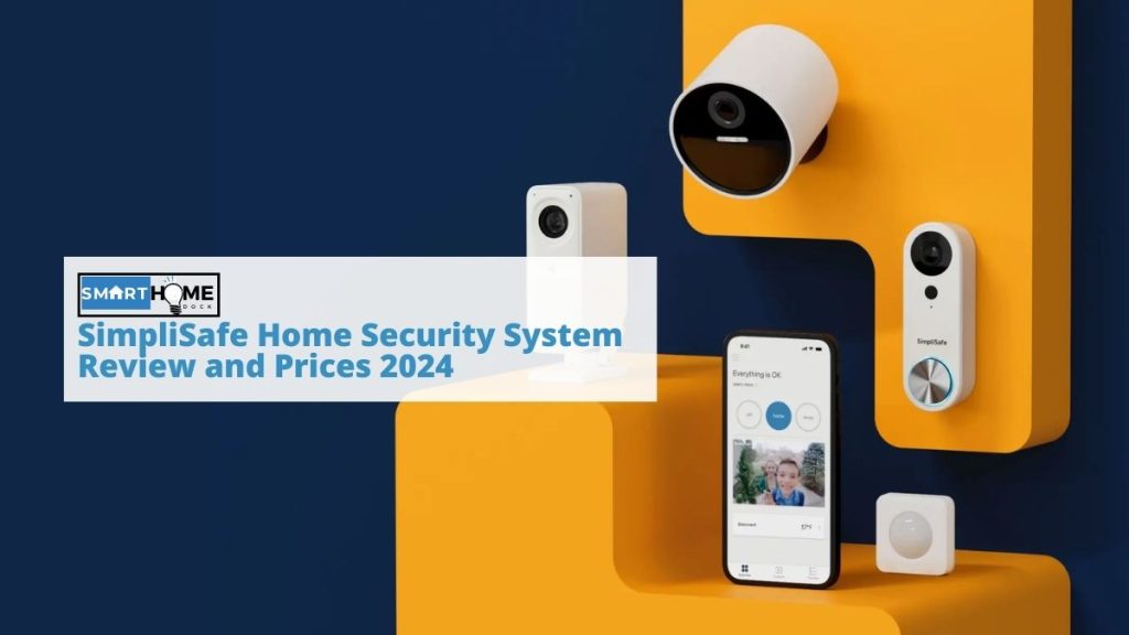 featured image of the SimpliSafe Home Security System Review and Prices 2024