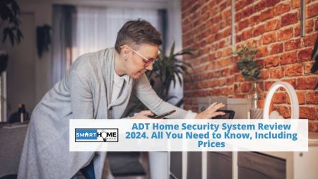 featured image of ADT Home Security System Review 2024. All You Need to Know, Including Prices