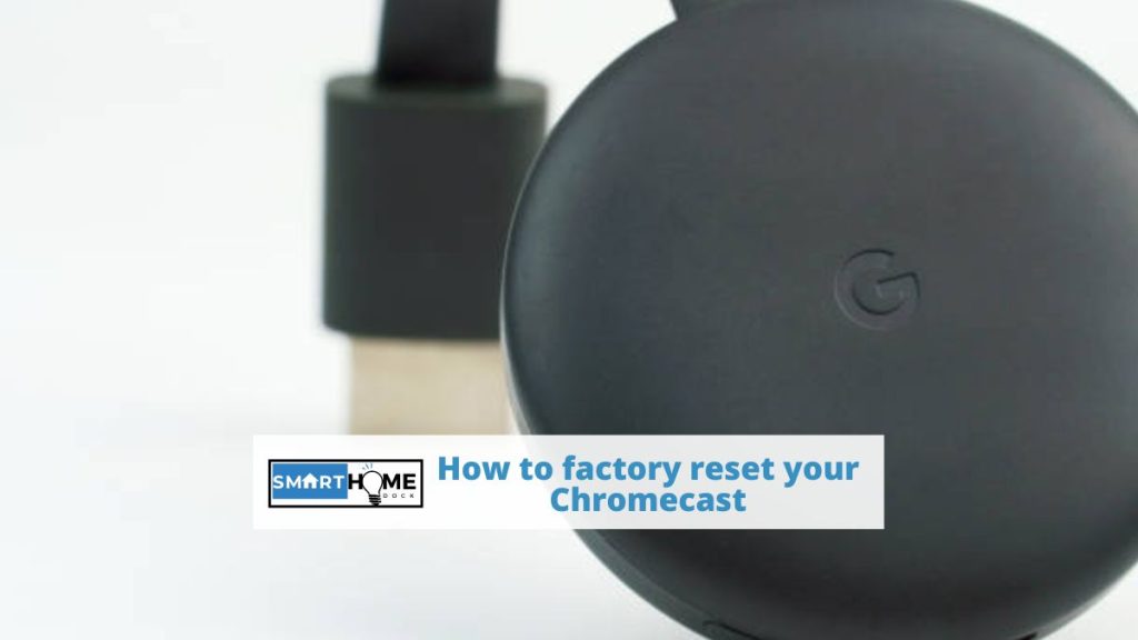 featured image of How to factory reset your Chromecast