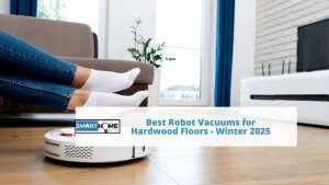 featured image of Best Robot Vacuums for Hardwood Floors - Winter 2025