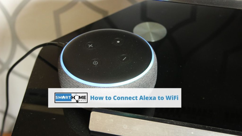 featured image of How to Connect Alexa to WiFi