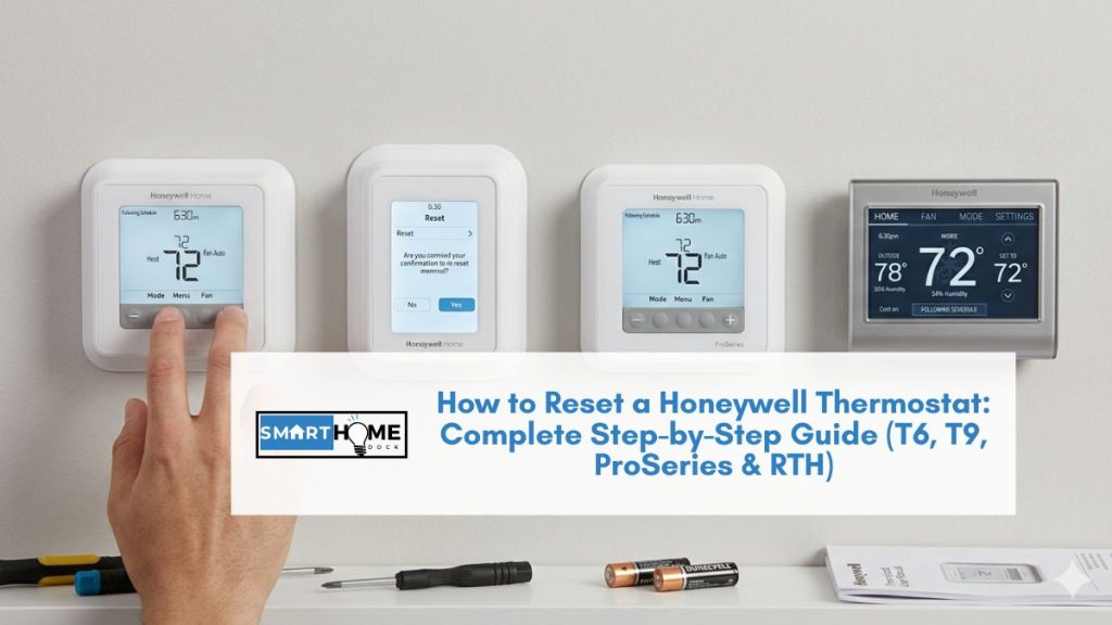 featured image of How to Reset a Honeywell Thermostat: Complete Step-by-Step Guide (T6, T9, ProSeries & RTH)