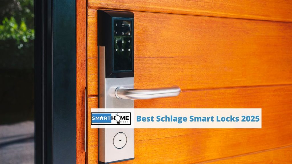 featured image of Best Schlage Smart Locks 2025