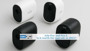 featured image iof Arlo Pro And Pro 2. Is it worth the upgrade in 2025?