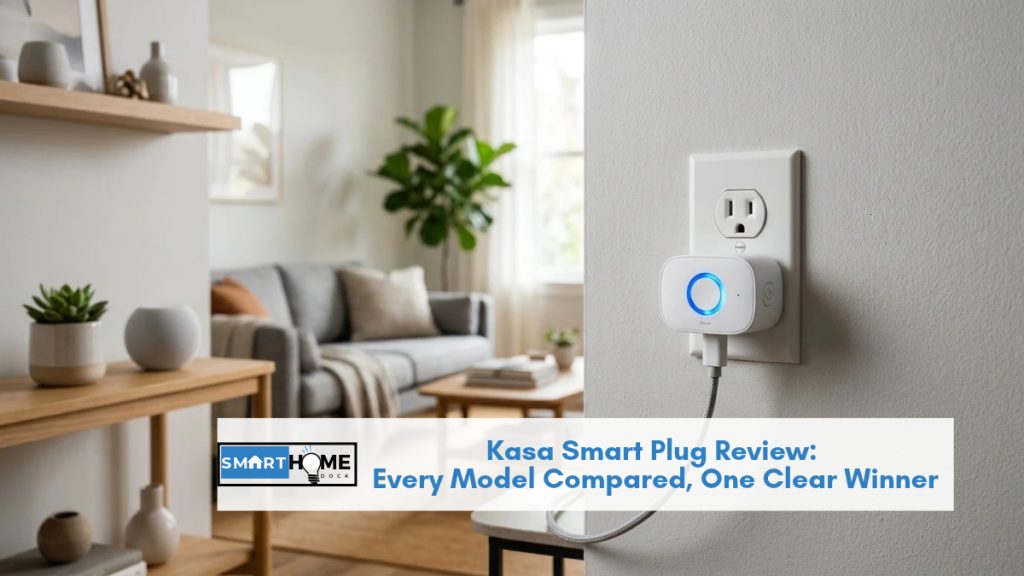 Kasa Smart Plug Review 2026: Every Model Compared, One Clear Winner featured image of Kasa Smart Plug Review 2026: Every Model Compared, One Clear Winner